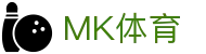 MK体育 · 官方网站 - 体育爱好者的天堂